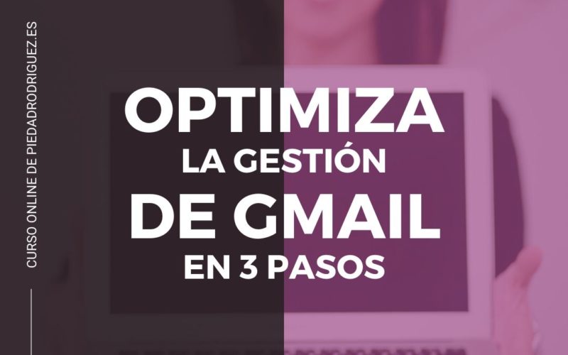CURSO ONLINE GMAIL EMAIL OPTIMIZACIÓN DIGITAL TRANSFORMACIÓN 3 PASOS CURSO ONLINE GMAIL EMAIL OPTIMIZACIÓN DIGITAL TRANSFORMACIÓN 3 PASOS