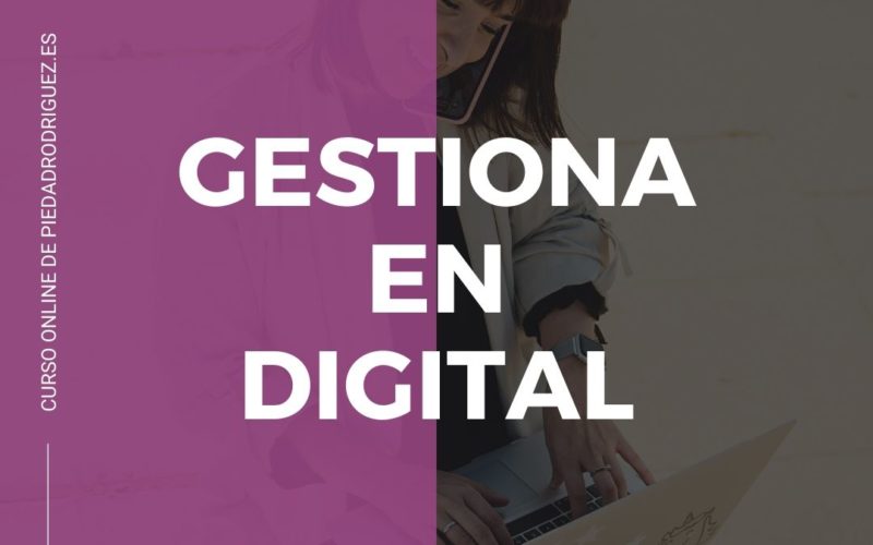 Copia-de-GESTIONA-EN-DIGITAL GESTIONA EN DIGITAL